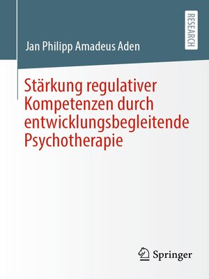 cover image of Stärkung regulativer Kompetenzen durch entwicklungsbegleitende Psychotherapie